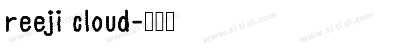reeji cloud字体转换